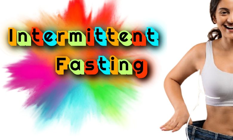 Intermittent fasting - for Weight loss Intermittent fasting benefits